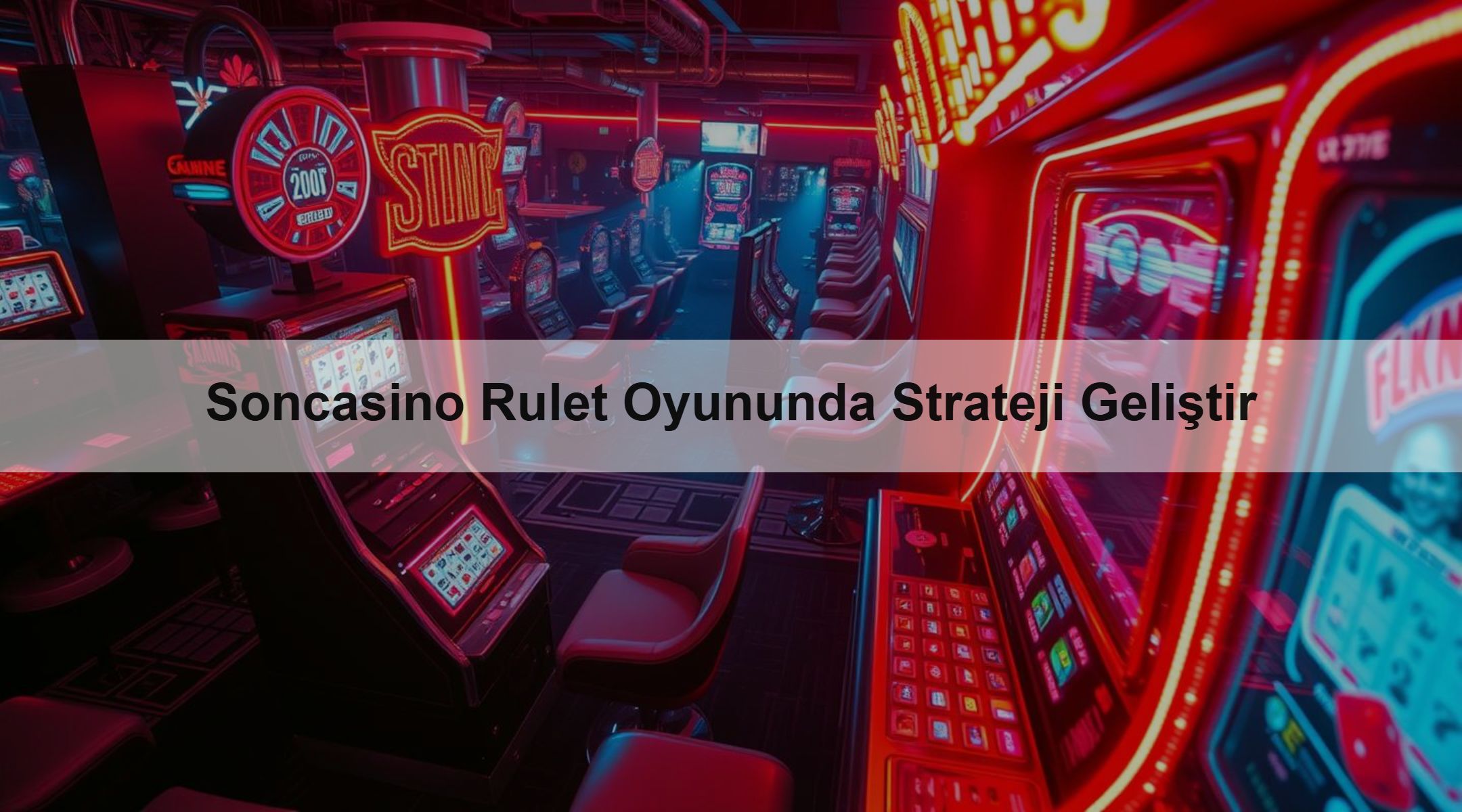 Soncasino Rulet Oyununda Strateji Geliştir