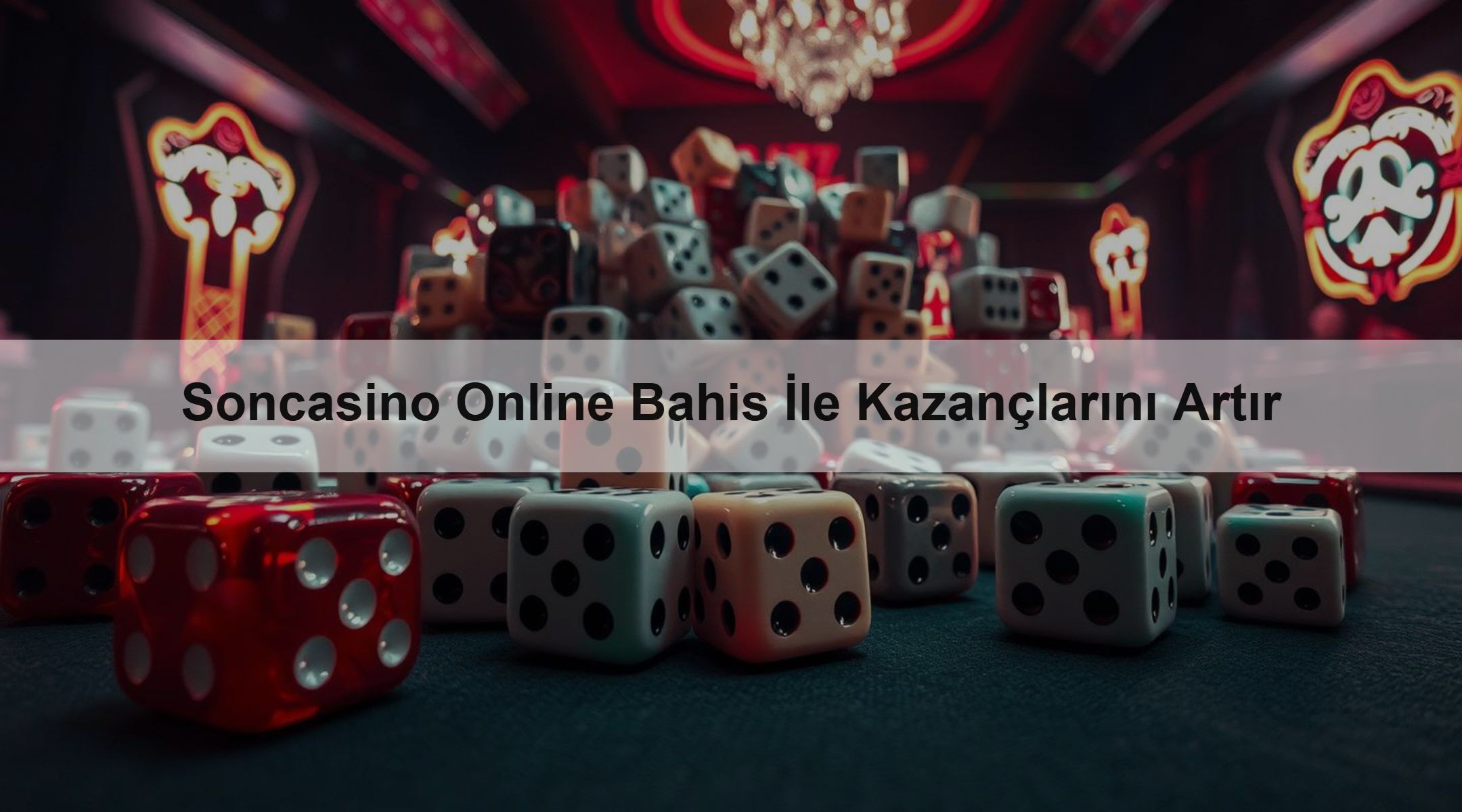 Soncasino Online Bahis İle Kazançlarını Artır
