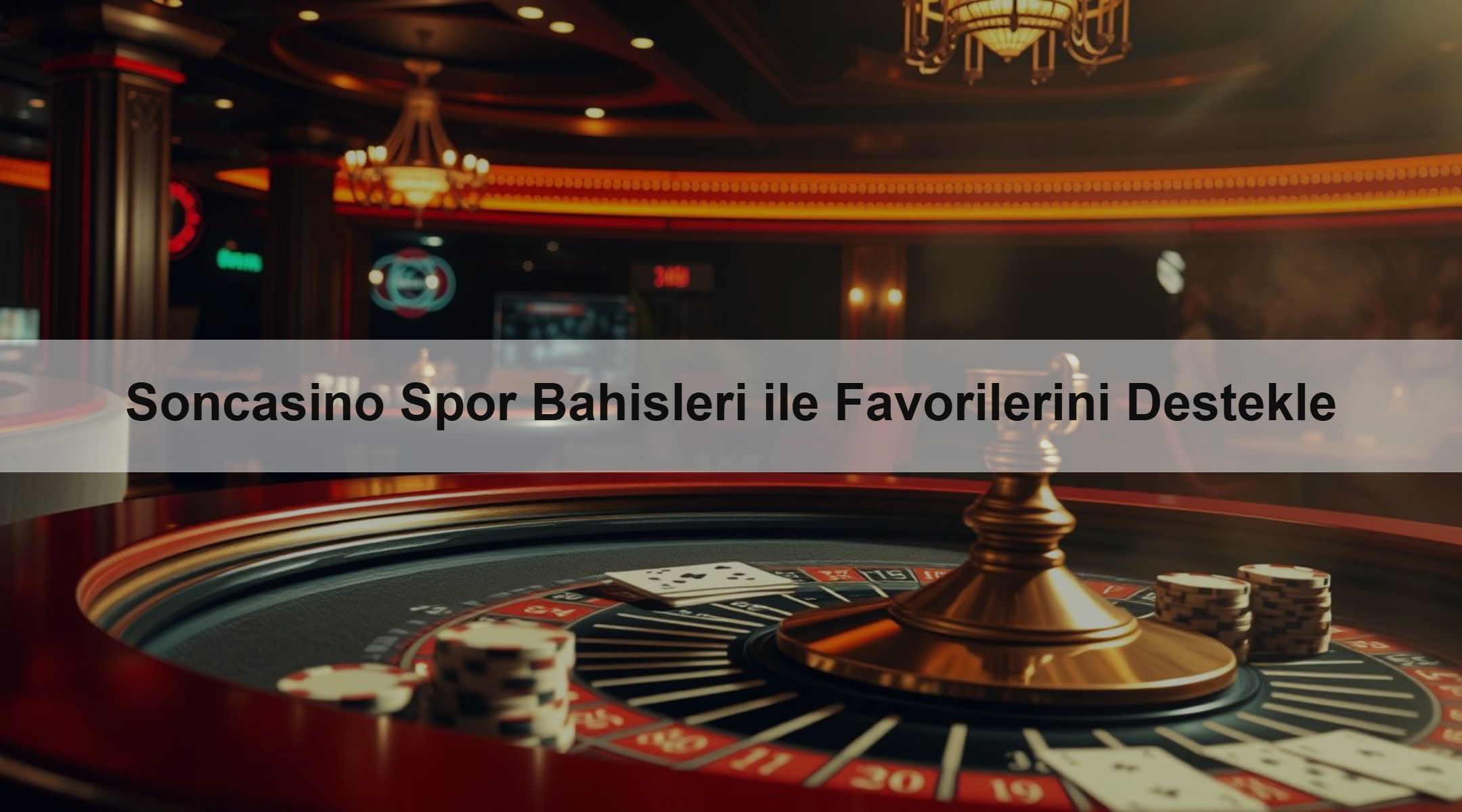 Soncasino Spor Bahisleri ile Favorilerini Destekle