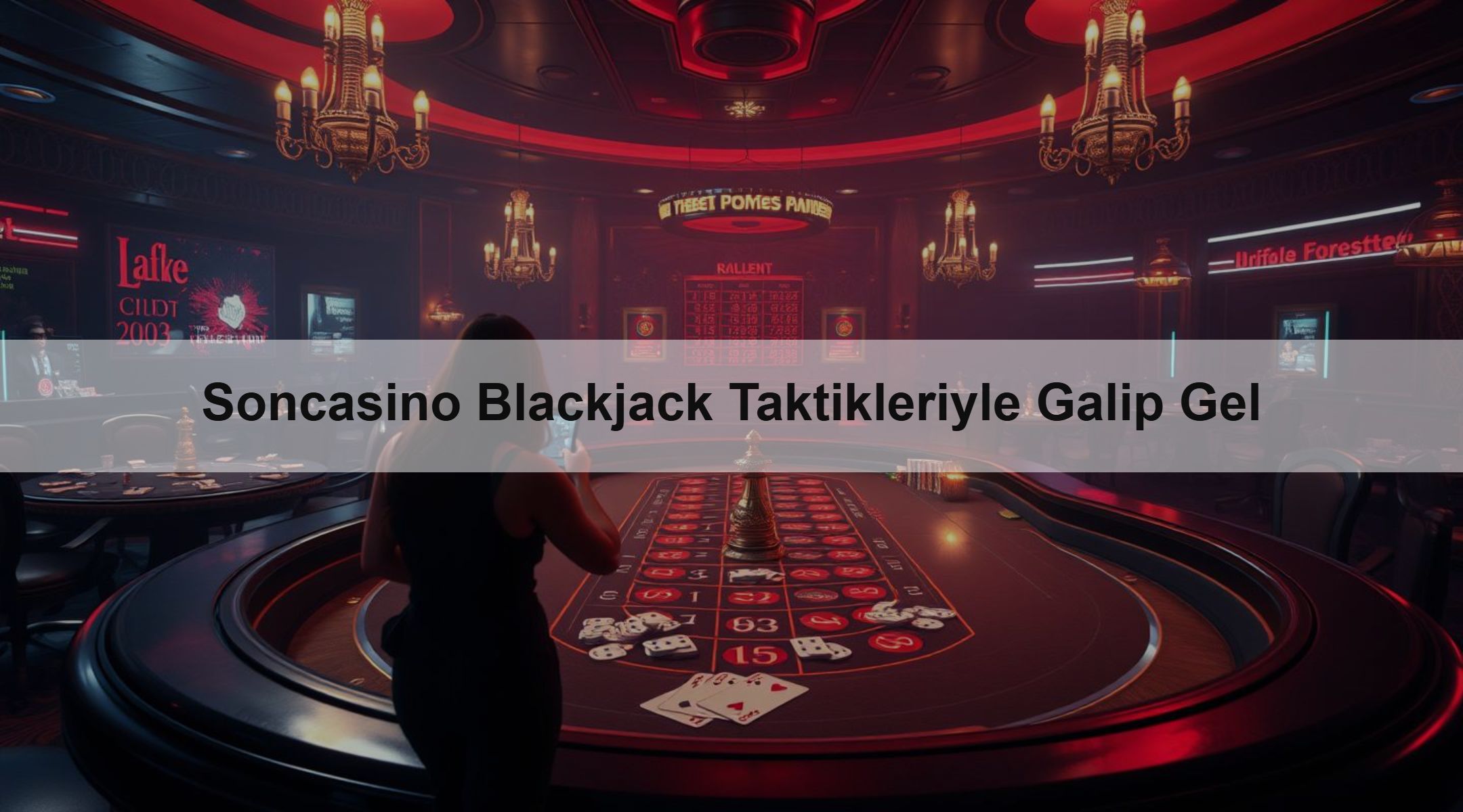 Soncasino Blackjack Taktikleriyle Galip Gel