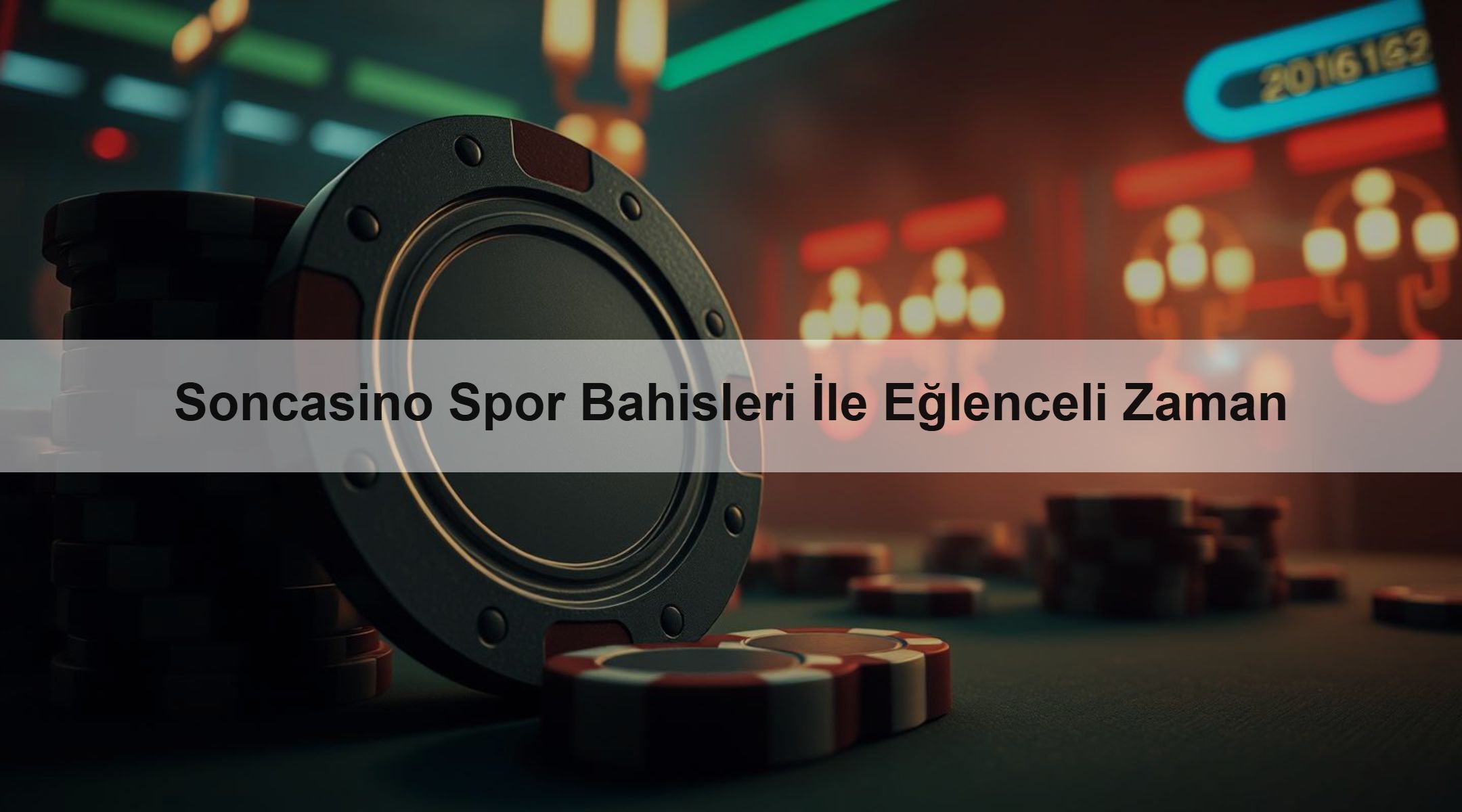 Soncasino Spor Bahisleri İle Eğlenceli Zaman