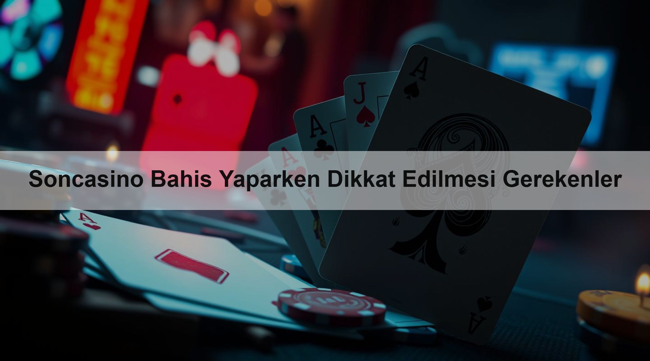 Soncasino Bahis Yaparken Dikkat Edilmesi Gerekenler