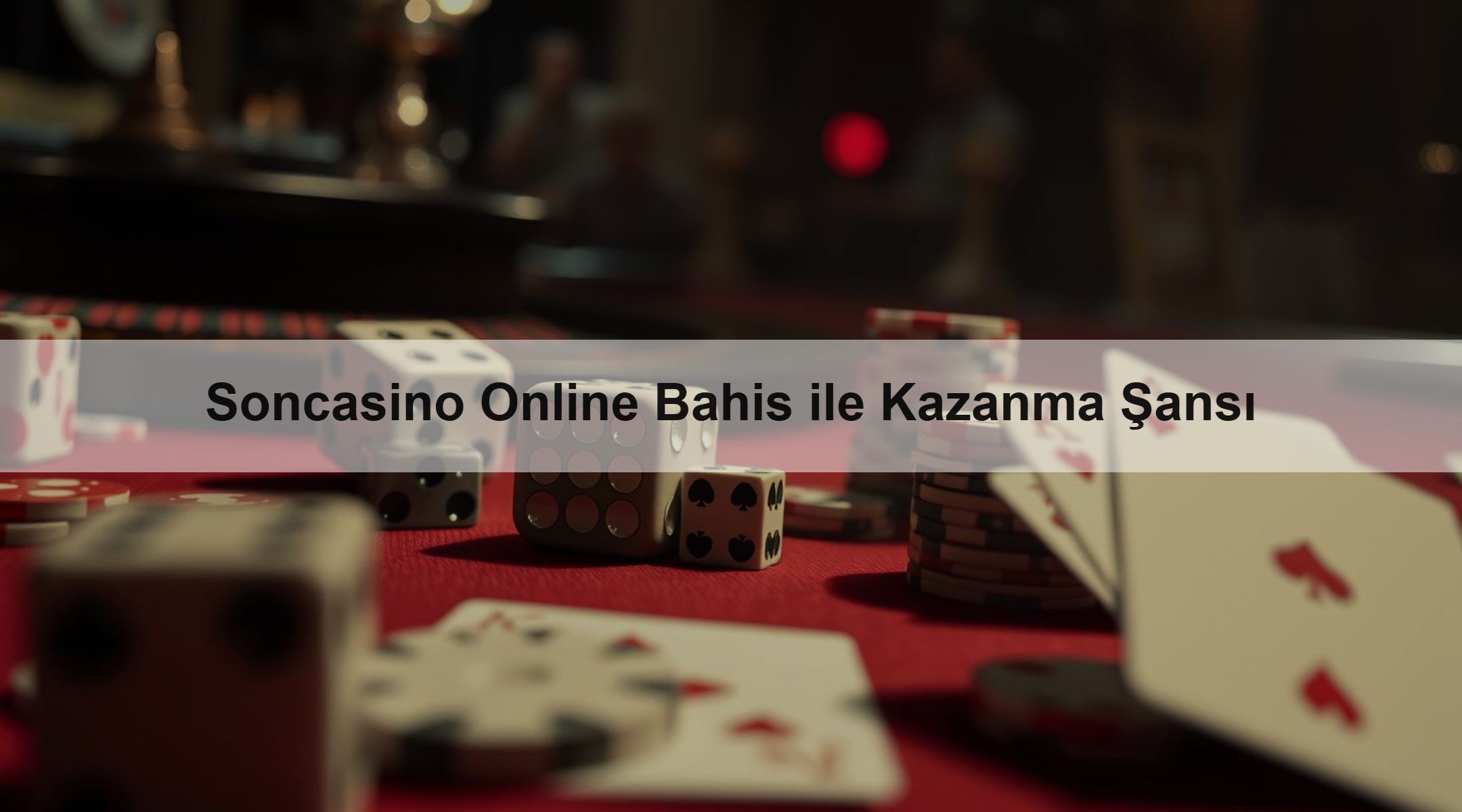 Soncasino Online Bahis ile Kazanma Şansı