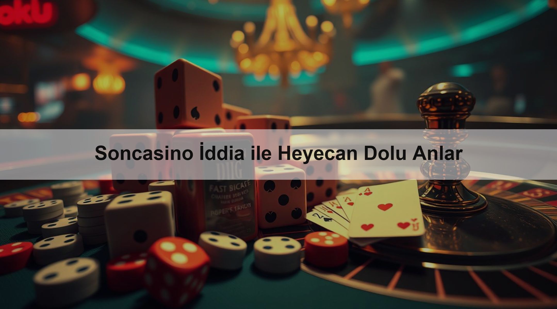 Soncasino İddia ile Heyecan Dolu Anlar
