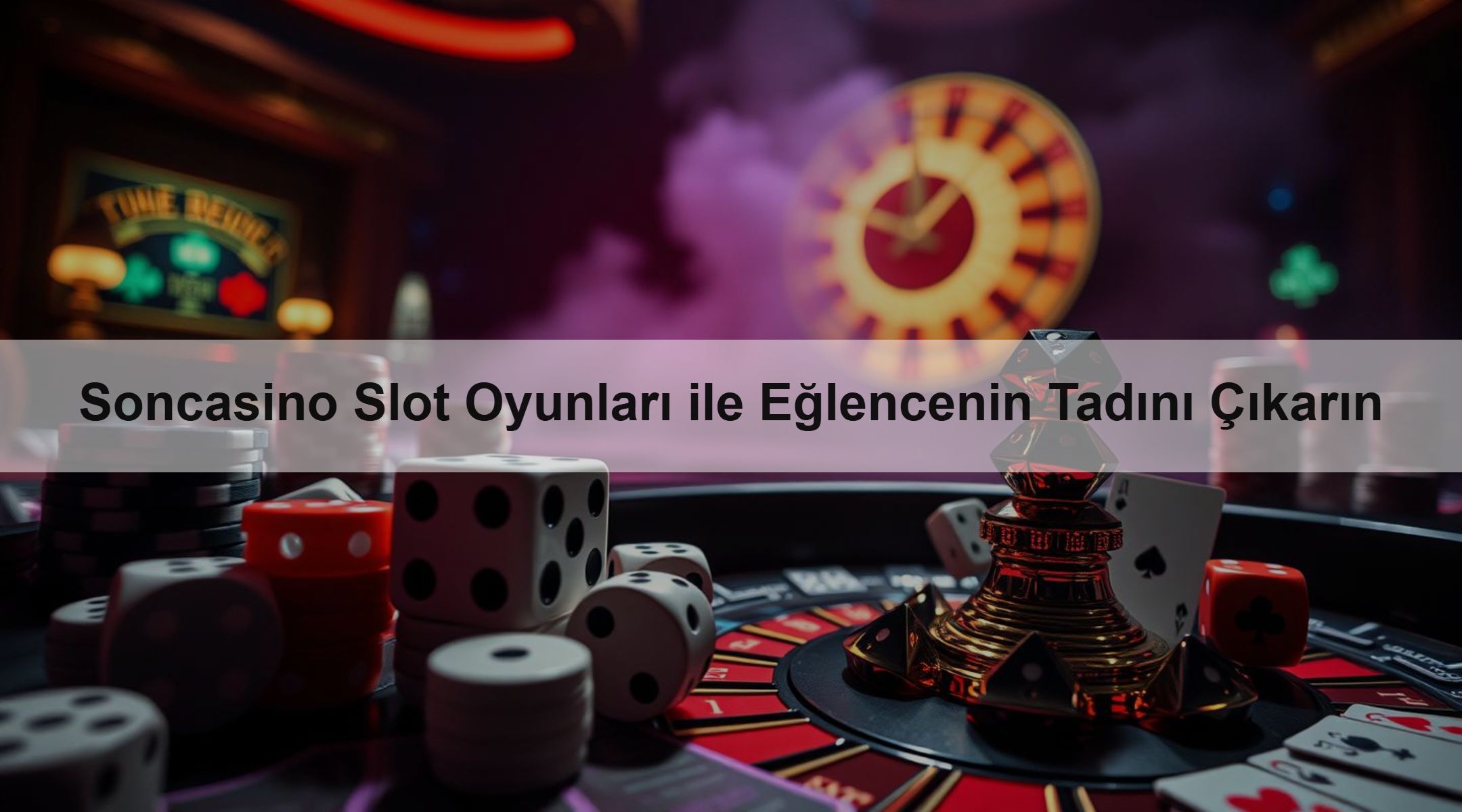 Soncasino Slot Oyunları ile Eğlencenin Tadını Çıkarın