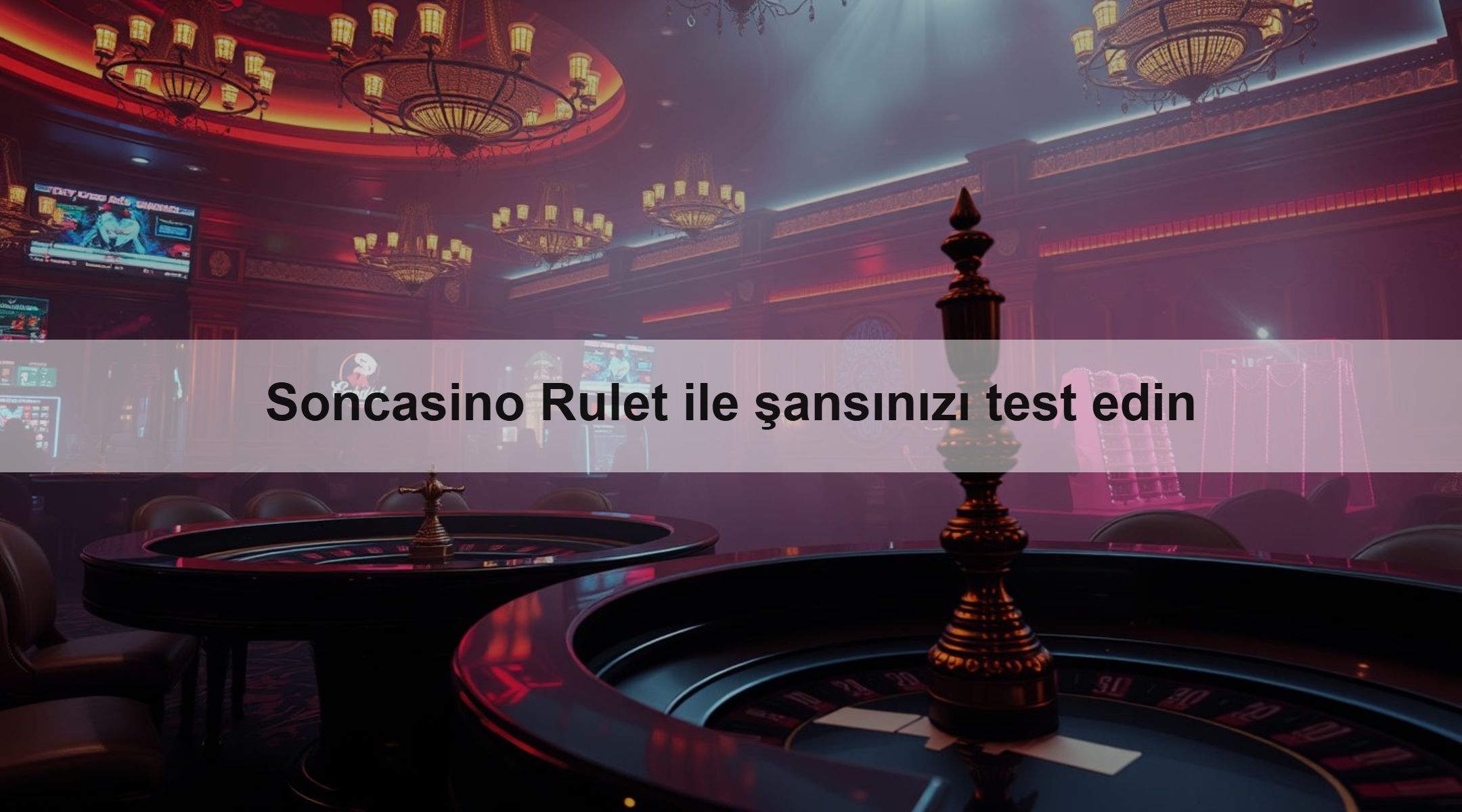 Soncasino Rulet ile şansınızı test edin