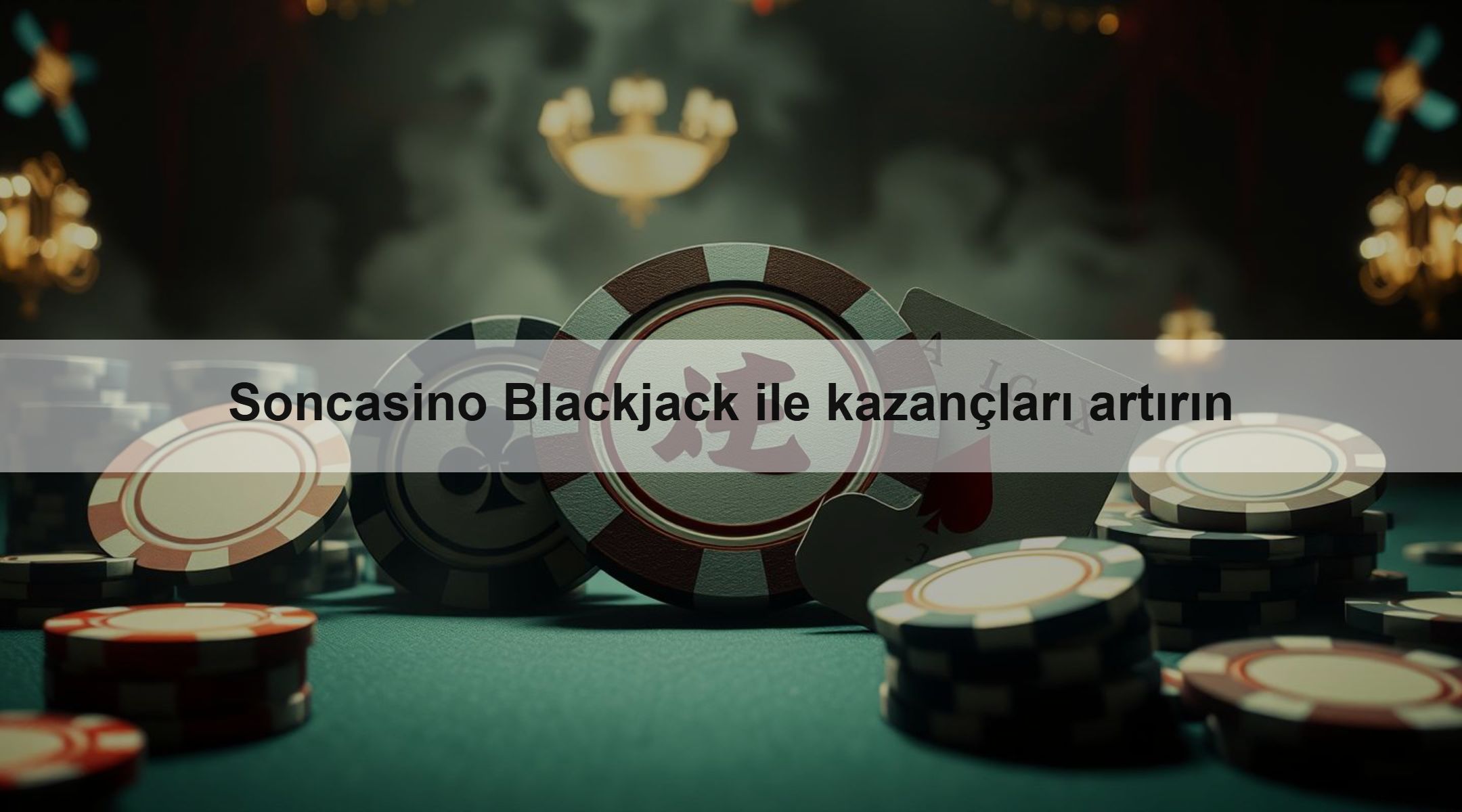 Soncasino Blackjack ile kazançları artırın
